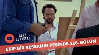 Ekip Bir Ressamın Peşinde 246. Bölüm