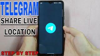  How To Share Live Location On Telegram 