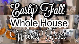 Early Fall Cleaning Motivation|2024 Clean #withme|Extreme Fall Whole House Reset|Clean With Me