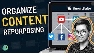 How to Organize Your Content Marketing Repurposing Workflow Using SmartSuite