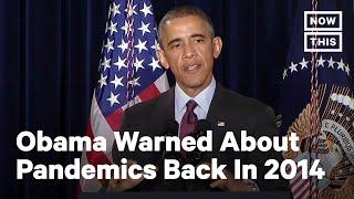 Obama Warned The U.S. To Prepare For A Pandemic Back In 2014 | NowThis