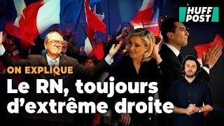 Pourquoi le Rassemblement national reste bien d’extrême droite