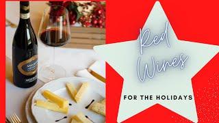 Red wines for the holidays