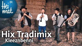 Hix Tradimix: Kleeznbenni | Fränkisch vor 7 | BR Heimat - die beste Volksmusik