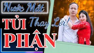 TỦI PHẬN  - ST: Thái Hùng - Trình bày: Phương Dung