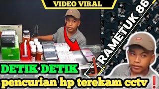 pencurian hp terekam cctv viral || inilah video penjelasannya