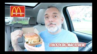 McDonald's Chicken Big Mac Review!