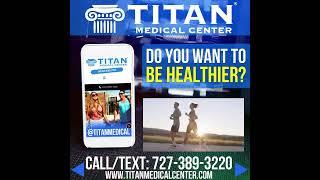 Do you want to be healthier, have more energy or feel young again? Titan Medical Center can help you