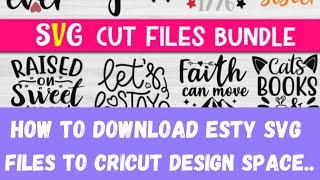 Cricut Design Space | How To Download SVG Esty Files.