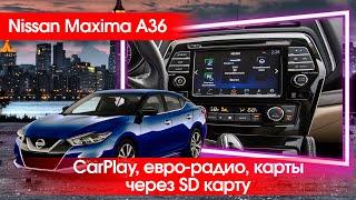 Nissan Maxima A36 (8 поколение) - активация CarPlay, карты России, евро радио