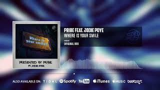 Pribe feat  Jodie Poye - Where Is Your Smile (Official Audio)