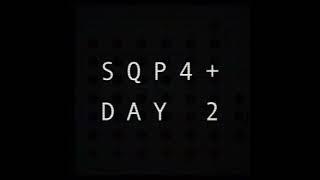 Serge SQP4+ Day 2