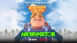 Rafadan Tayfa Hayrimatör 18 Ekim’de Netflix’te