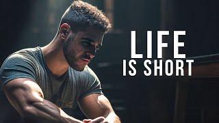 LIFE IS SHORT - Inspirational & Motivational Video