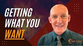 GETTING WHAT YOU WANT- Kevin Ray Ward