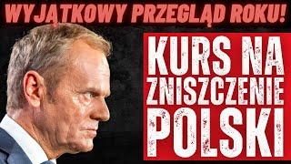 KURS TUSKA NA ZNISZCZENIE POLSKI, CZYLI WYJĄTKOWY PRZEGLĄD ROKU LESZKA SZYMOWSKIEGO!