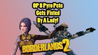 Borderlands 2: Maya Lady Fists Pete at OP 8