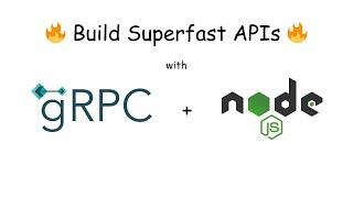 Build Superfast APIs with gRPC + Node.js   | HTTP/2.0 | Server Reflections | Protocol Buffers