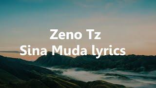 Zeno Tz-Sina Muda (Official video) lyrics