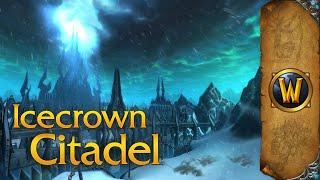 Icecrown Citadel - Music & Ambience - World of Warcraft