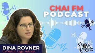 Dina Rovner on Chai FM: "There is a systemic rot within the United Nations"