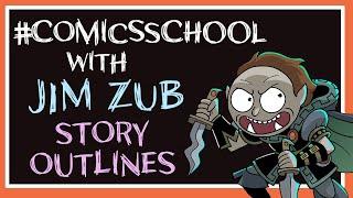 Comics School: Making Comics - Outlining Your Story