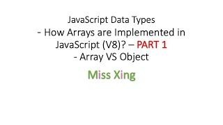 43. How Arrays are Implemented in JavaScript (V8)? – PART 1: Array VS Object