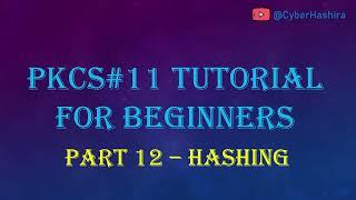 PKCS#11 Tutorial for Beginners | Video-12 : Message Digest