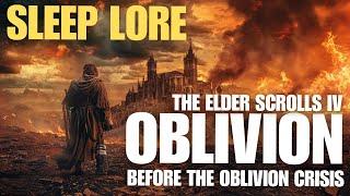 What led to the Oblivion Crisis? A sleep guide to Tamriel's past.
