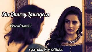 sta gharey lawangeen lawang lawang|Nan saba pa tapasey| pashoto new song | slow+reverb|Y H Official