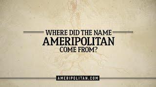 Ameripolitan | Where did the name Ameripolitan come from?