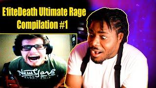 E1iteDeath Ultimate Rage Compilation #1 REACTION!!!