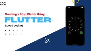 Flutter Stop Watch ( Speed Coding )