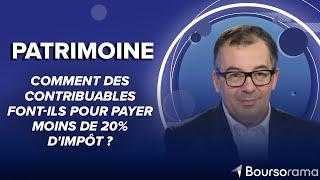 Comment des contribuables font-ils pour payer moins de 20% d'impôt ?