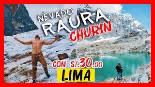 Nevado Raura  COMO LLEGAR desde CHURIN ó Lima con s/.30.00  Lagunas, Turismo Pasco, Peru Full day