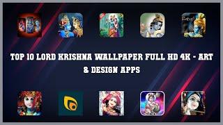 Top 10 Lord Krishna Wallpaper Full Hd 4k Android Apps