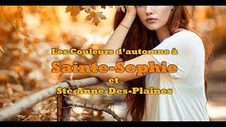 Les couleurs d'automne à Sainte-Sophie et Ste-Anne-des-Plaines, QC, Canada