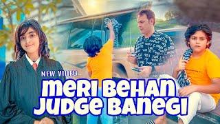 Meri Behan Judge ‍️ Banay Gi || Lesson || @MUSATANVEER