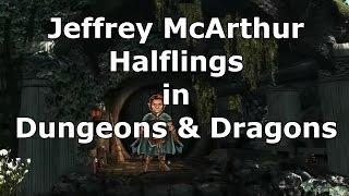 Jeffrey McArthur - Halflings in Dungeons & Dragons