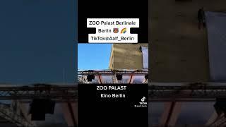 ZOO Palast Berlinale Berlin   TikTok@Aalf_Berlin Kino Berlin Germany