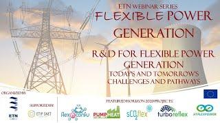 ETN Webinar series - R&D for flexible power generation - Final Episode