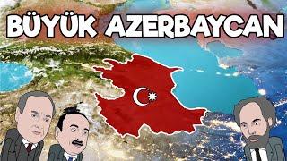 BÜYÜK AZERBAYCAN