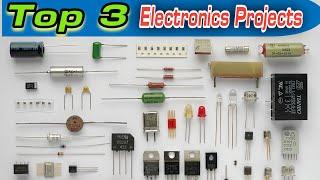 Top 3 Electronics Projects You HAVE to Try !