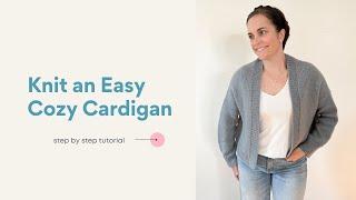 How to Knit an Easy Cozy Cardigan Step by Step | Ridgeway Cardigan