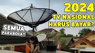 2024 Semua TV Nasional Wajib Berlangganan di Semua Jenis Parabola! | Fakta Atau Hoax?