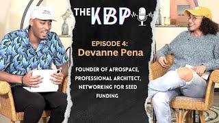 Uncovering Afrospace, Seed Funding, and Architecture with Devanne Pena | The Kyle Brown Podcast