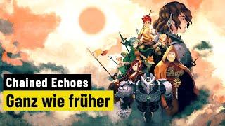 Chained Echoes | REVIEW | Ein deutscher Liebesbrief an JRPGs