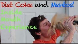 Diet Coke and Mentos! (Inside Mouth Experience)