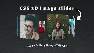 Pure CSS 3D Rotating Image Gallery Using Only HTML & CSS | 3D Rotating Image Slider