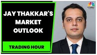 Jay Thakkar Of Marwadi Shares And Finance Gives A Technical Check On The Market | Trading Hour